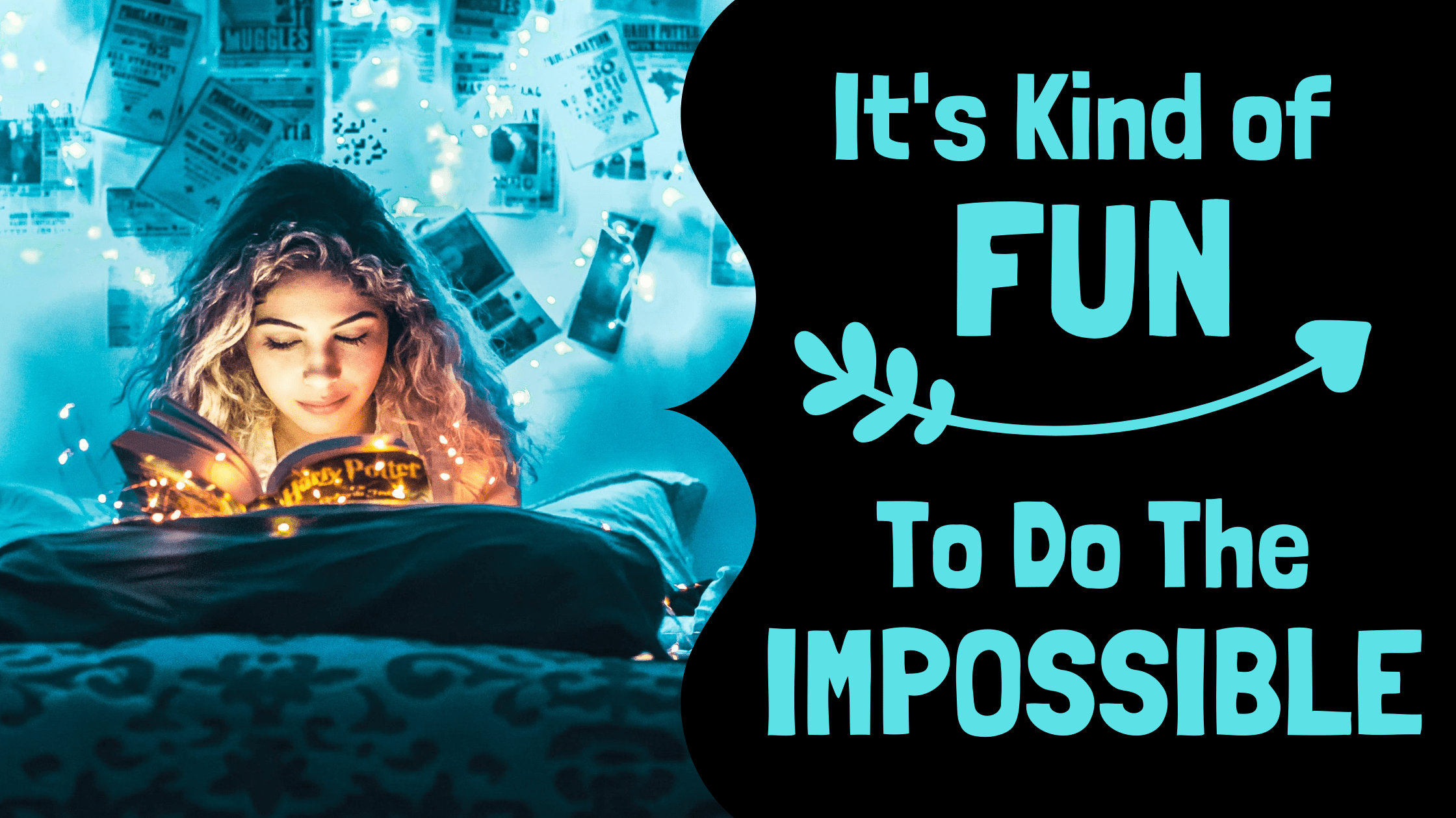 It's Kind of Fun to Do The Impossible